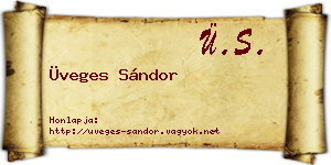 Üveges Sándor névjegykártya